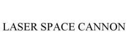 LASER SPACE CANNON trademark