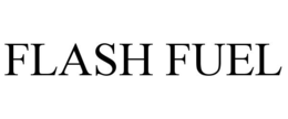 FLASH FUEL trademark