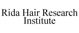RIDA HAIR RESEARCH INSTITUTE trademark