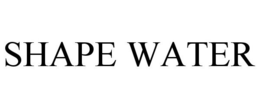 SHAPE WATER trademark