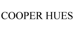 COOPER HUES trademark