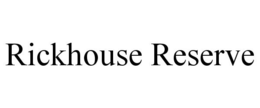RICKHOUSE RESERVE trademark