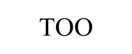 TOO trademark