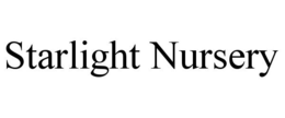 STARLIGHT NURSERY trademark