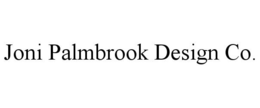 JONI PALMBROOK DESIGN CO. trademark