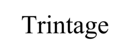 TRINTAGE trademark