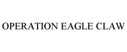 OPERATION EAGLE CLAW trademark