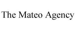 THE MATEO AGENCY trademark