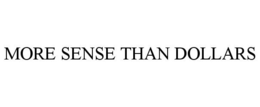 MORE SENSE THAN DOLLARS trademark