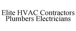 ELITE HVAC CONTRACTORS PLUMBERS ELECTRICIANS trademark