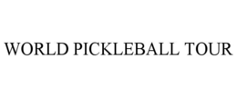 WORLD PICKLEBALL TOUR trademark