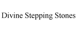 DIVINE STEPPING STONES trademark