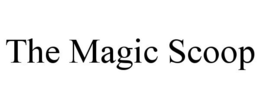THE MAGIC SCOOP trademark