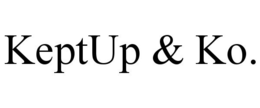 KEPTUP & KO. trademark