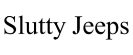 SLUTTY JEEPS trademark