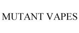 MUTANT VAPES trademark