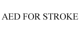 AED FOR STROKE trademark