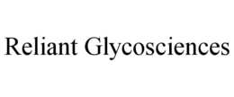 RELIANT GLYCOSCIENCES trademark
