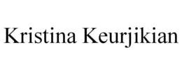 KRISTINA KEURJIKIAN trademark