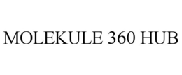 MOLEKULE 360 HUB trademark