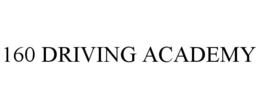 160 DRIVING ACADEMY trademark