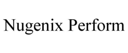 NUGENIX PERFORM trademark