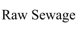 RAW SEWAGE trademark