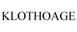 KLOTHOAGE trademark