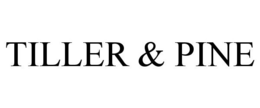 TILLER & PINE trademark