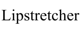 LIPSTRETCHER trademark