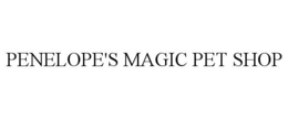 PENELOPE'S MAGIC PET SHOP trademark