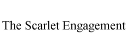 THE SCARLET ENGAGEMENT trademark
