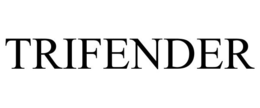 TRIFENDER trademark