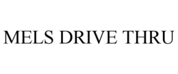 MELS DRIVE THRU trademark