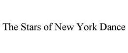 THE STARS OF NEW YORK DANCE trademark