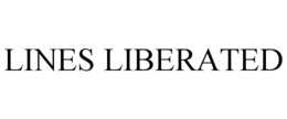 LINES LIBERATED trademark