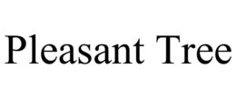 PLEASANT TREE trademark