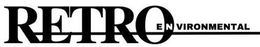 RETRO ENVIRONMENTAL trademark