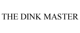 THE DINK MASTER trademark