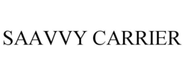 SAAVVY CARRIER trademark