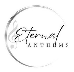 ETERNAL ANTHEMS trademark
