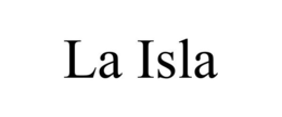 LA ISLA trademark