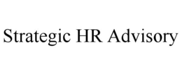 STRATEGIC HR ADVISORY trademark