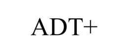 ADT+ trademark