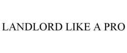 LANDLORD LIKE A PRO trademark