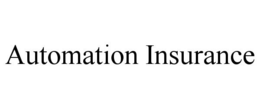 AUTOMATION INSURANCE trademark