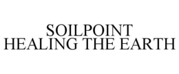 SOILPOINT HEALING THE EARTH trademark