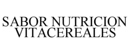 SABOR NUTRICION VITACEREALES trademark
