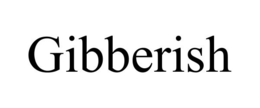 GIBBERISH trademark