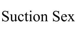 SUCTION SEX trademark